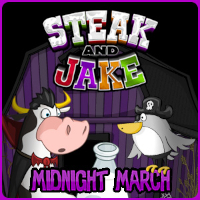 Steak & Jake Midnight March